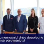 9. října navštívil naši nemocnici ministr zdravotnictví